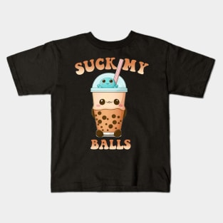 Suck My Balls (Boba) Kids T-Shirt